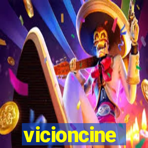 vicioncine