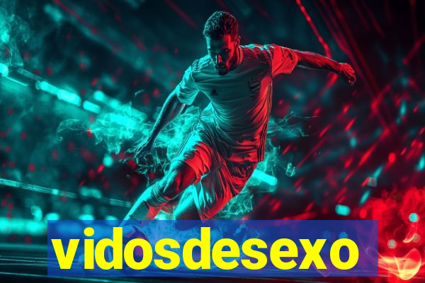 vidosdesexo