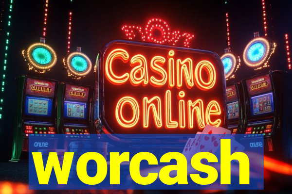 worcash