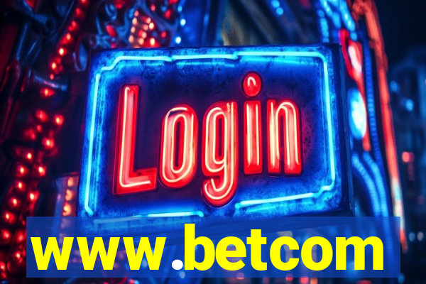 www.betcom