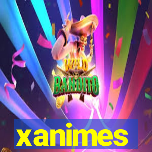 xanimes