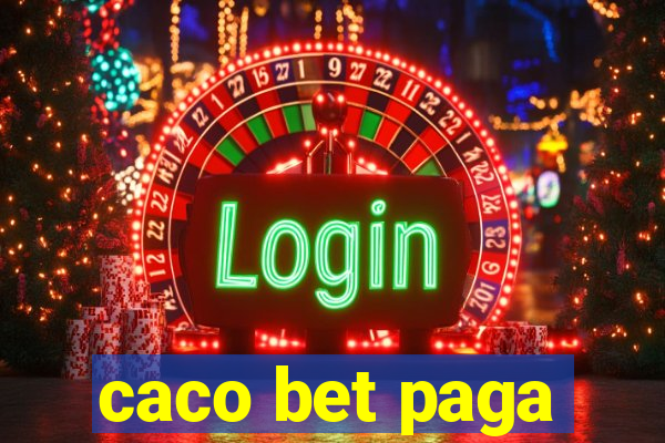 caco bet paga