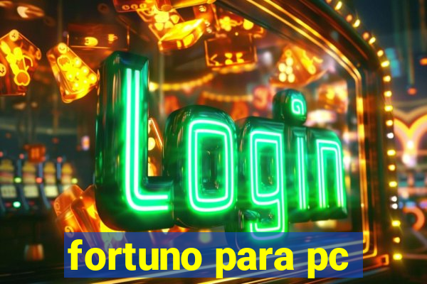 fortuno para pc