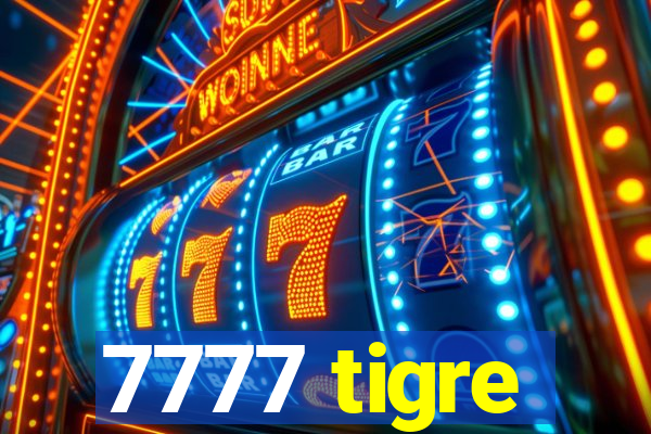 7777 tigre