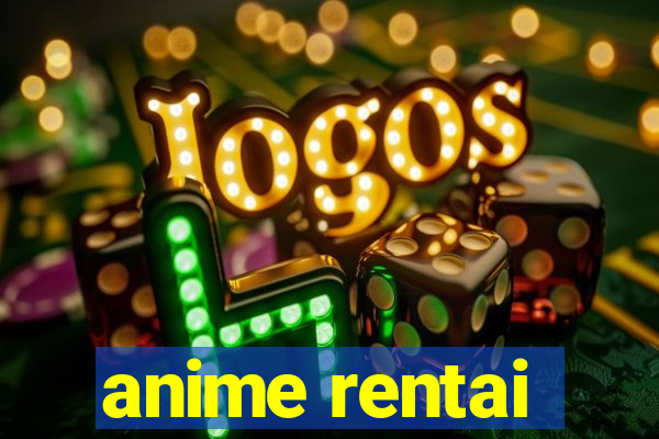 anime rentai