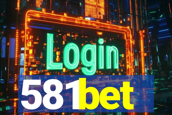 581bet