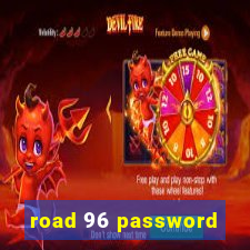 road 96 password