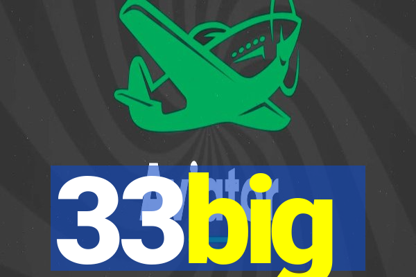 33big