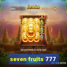 seven fruits 777