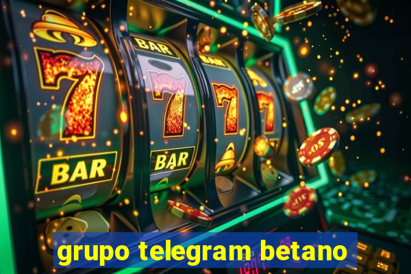 grupo telegram betano