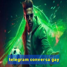 telegram conversa gay