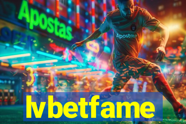 lvbetfame