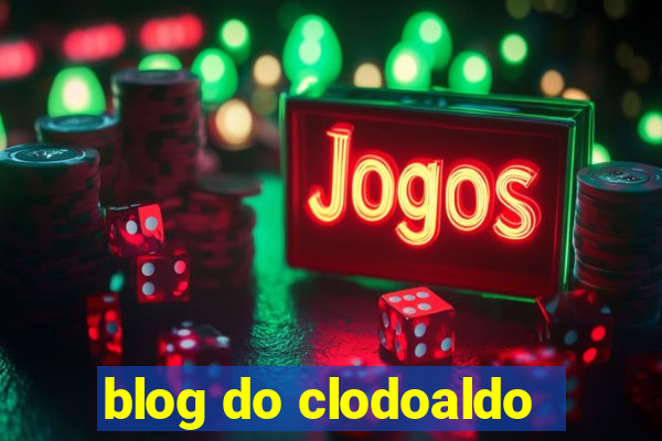 blog do clodoaldo