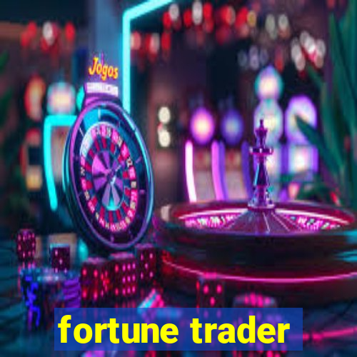 fortune trader