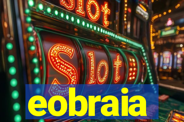 eobraia