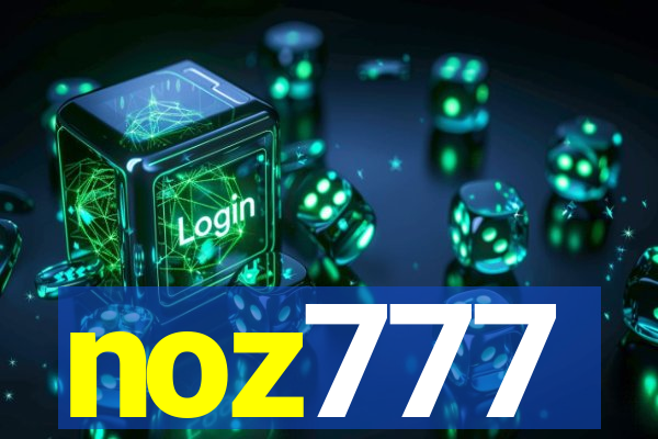 noz777