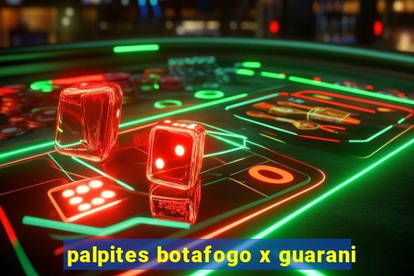 palpites botafogo x guarani