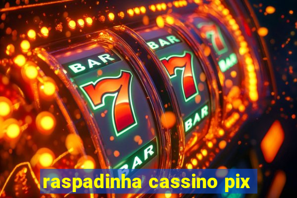 raspadinha cassino pix