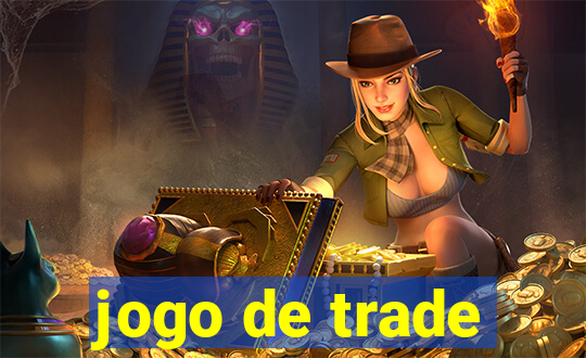 jogo de trade