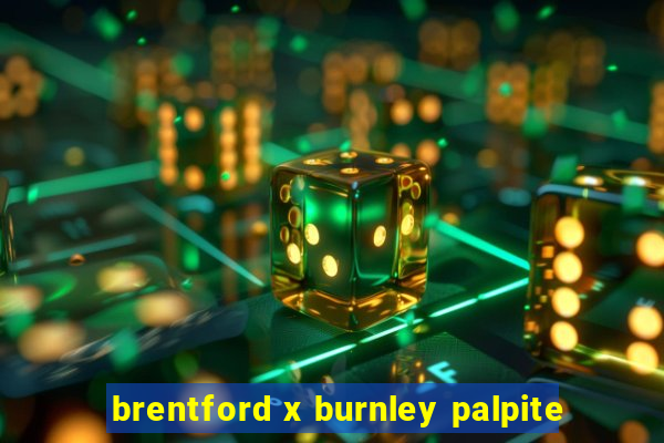 brentford x burnley palpite