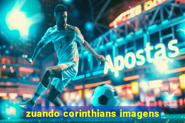 zuando corinthians imagens