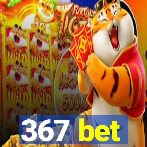 367 bet