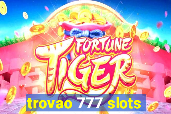 trovao 777 slots