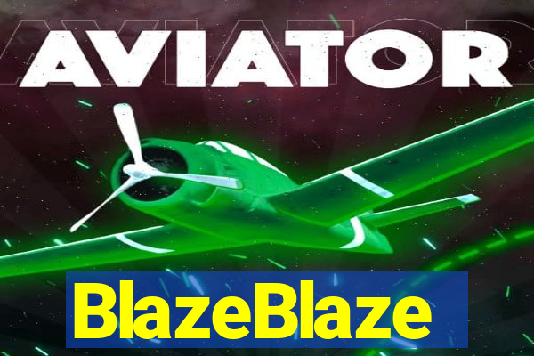 BlazeBlaze