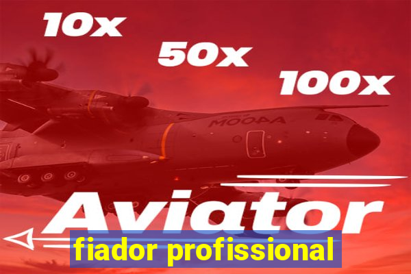 fiador profissional