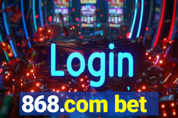 868.com bet