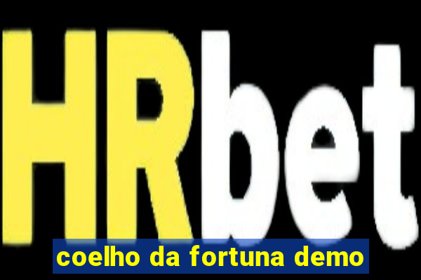 coelho da fortuna demo