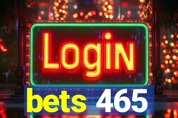 bets 465