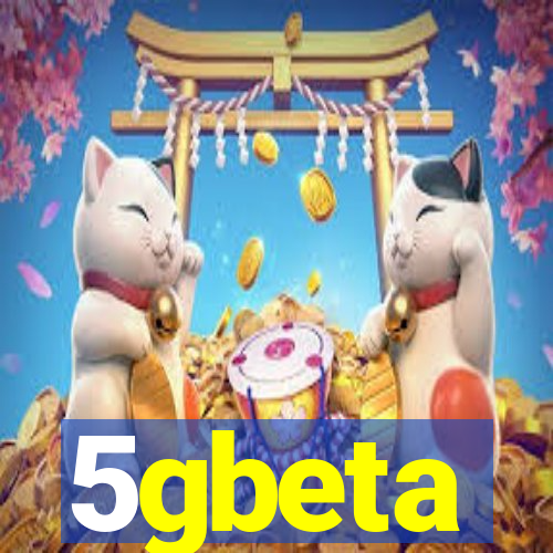 5gbeta