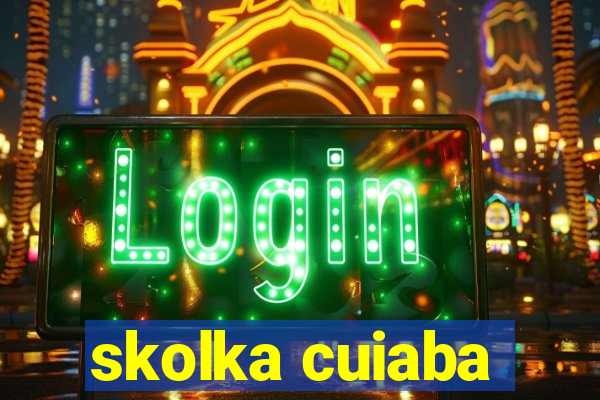 skolka cuiaba