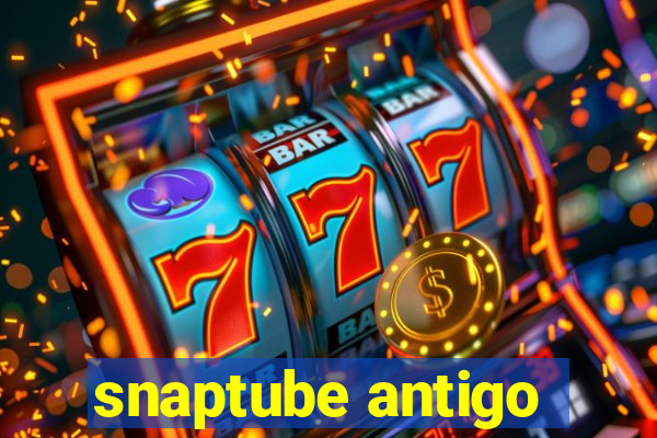 snaptube antigo