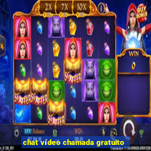 chat vídeo chamada gratuito