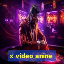 x video anine