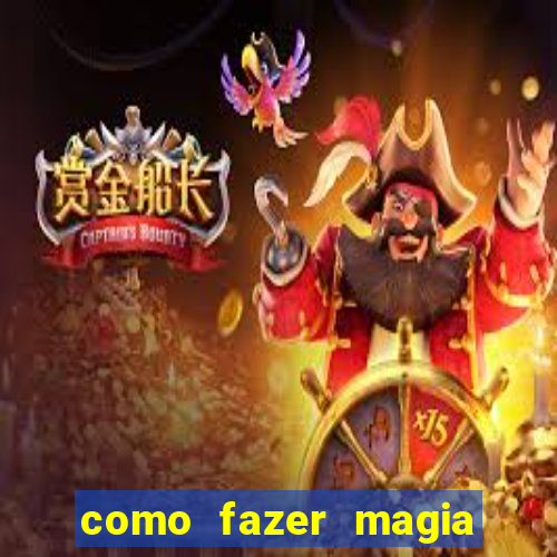 como fazer magia de fogo na vida real