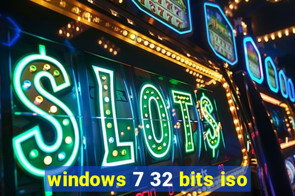 windows 7 32 bits iso