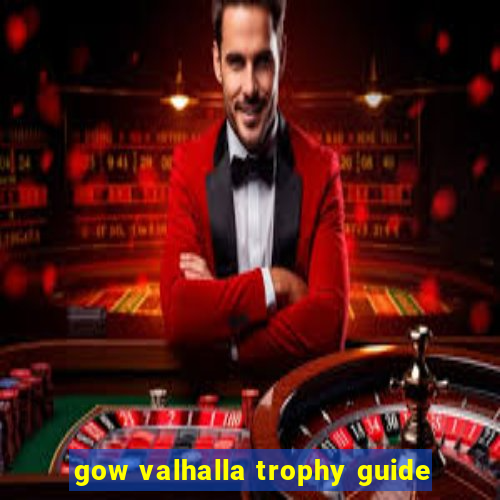 gow valhalla trophy guide