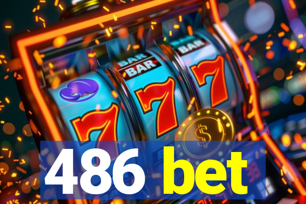 486 bet