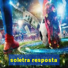 soletra resposta