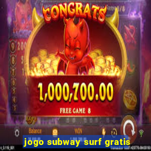 jogo subway surf gratis