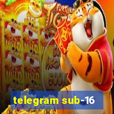 telegram sub-16