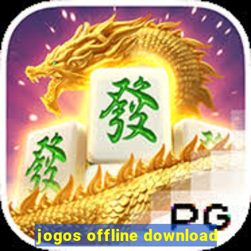 jogos offline download