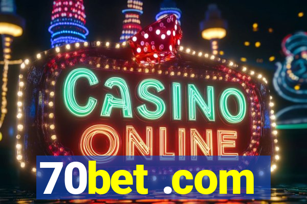 70bet .com