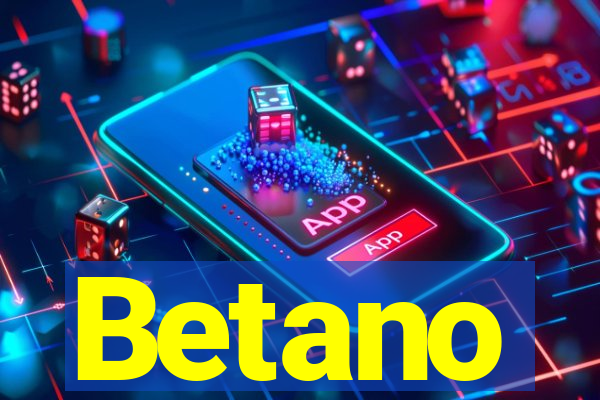 Betano