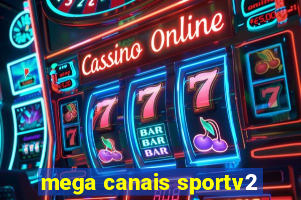 mega canais sportv2