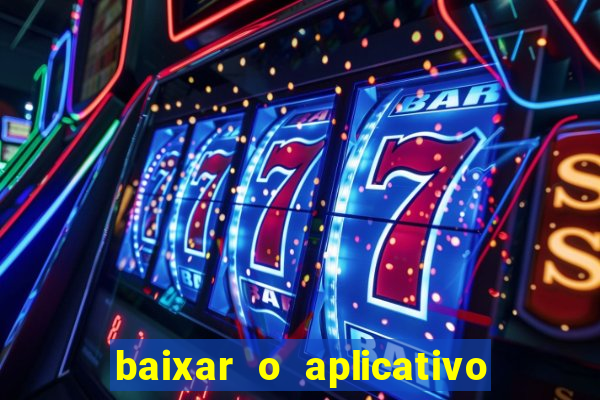 baixar o aplicativo truco vamos