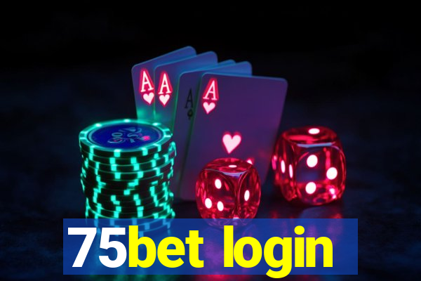 75bet login